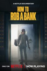 How to Rob a Bank (2024)